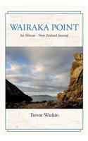 Wairaka Point: An African - New Zealand Journal
