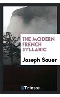 The Modern French Syllabic