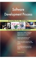 Software Development Process A Complete Guide - 2019 Edition