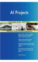 AI Projects A Complete Guide - 2019 Edition