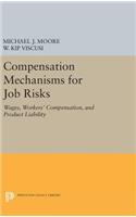 Compensation Mechanisms for Job Risks