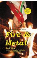 Fire & Metal