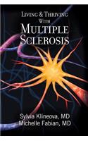 Living And Thriving With Multiple Sclerosis