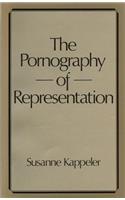 Pornography of Representation