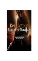 Bound To Shadows: Number 8 in series