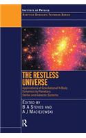 The Restless Universe Applications of Gravitational N-Body Dynamics to Planetary Stellar and Galactic Systems