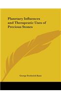 Planetary Influences and Therapeutic Uses of Precious Stones