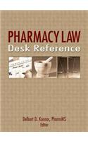 Pharmacy Law Desk Reference