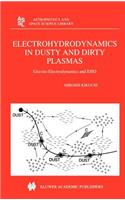 Electrohydrodynamics in Dusty and Dirty Plasmas