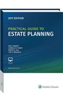 Practical Guide to Estate Planning, 2017 Edition