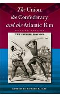 The Union, the Confederacy, and the Atlantic Rim