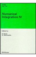 Numerical Integration IV: Proceedings of the Conference at the Mathematical Research Institute, Oberwolfach, November 8-14, 1992 (International Series of Numerical Mathematics)