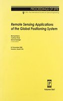 Remote Sensing Applications of the Global Positioning System: (Proceedings of SPIE)