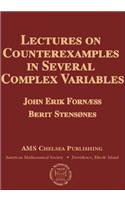 Lectures on Counterexamples in Several Complex Variables