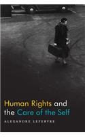 Human Rights and the Care of the Self