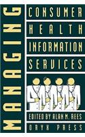 Managing Consumer Health Information Services