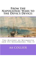 From the Napoleonic Wars to the Devil's Device