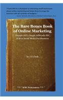 Bare Bones Book of Online Marketing
