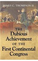 The Dubious Achievement of the First Continental Congress