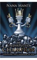 The Undisputed Champion