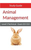 Level 3 Technical in Animal Management: Exam 031/531 Study Guide