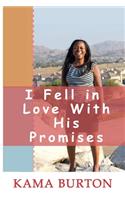 I Fell In Love With His Promises