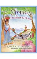 Amira, Princess of the Flowers