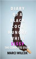 Diary of a Black Cock Hungry White Sissy