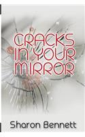 Cracks in Your Mirror: Personal Issues Affect Business Life