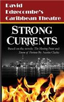 Strong Currents