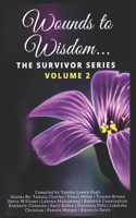 Wounds to Wisdom...The Survivor Series: Volume 2