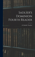 Sadlier's Dominion Fourth Reader