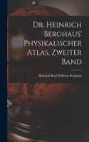 Dr. Heinrich Berghaus' Physikalischer Atlas, Zweiter Band