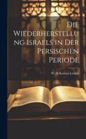 Wiederherstellung Israels in der persischen Periode