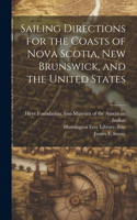 Sailing Directions for the Coasts of Nova Scotia, New Brunswick, and the United States