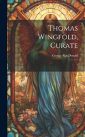 Thomas Wingfold, Curate: 1
