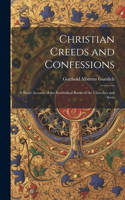 Christian Creeds and Confessions