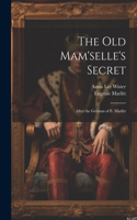 The Old Mam'selle's Secret