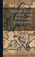 Denkbuch für Fürst und Vaterland, Erster Band