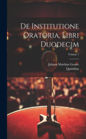 De institutione oratoria, libri duodecim; Volume 1