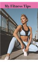 My Fitness Tips