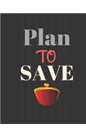Plan to Save: Finance Monthly & Weekly Budget Planner Expense Tracker Bill Organizer Journal Notebook Budget Planning Budget Worksheets