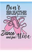 Dance and feel Alive