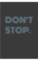 Don't Stop