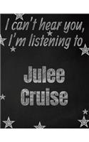 I can't hear you, I'm listening to Julee Cruise creative writing lined notebook