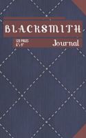 Blacksmith Journal: Composition Book / Notebook / Journal ( 6 X 9 ), College Ruled / Lined Paper, 120 Pages for Blacksmiths