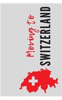 Moving to Switzerland: Blank Lined Journal