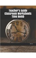 Teacher's Guide Classroom Worksheets Time Bomb