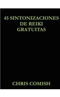 45 Sintonizaciones de Reiki Gratuitas