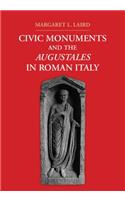 Civic Monuments and the Augustales in Roman Italy